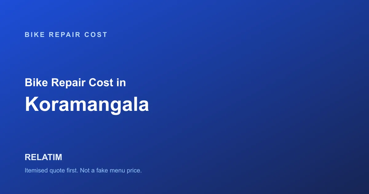 Bike Repair Cost in Koramangala, Bangalore